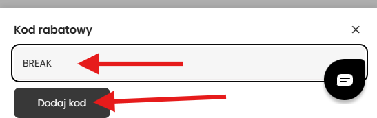 Wpisany kod BREAK i przycisk Dodaj kod